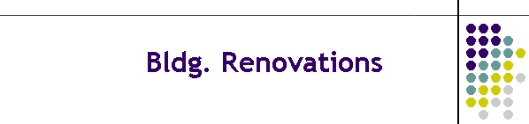 Bldg. Renovations